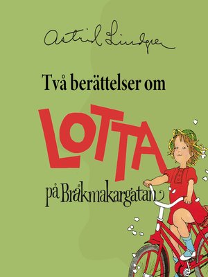 cover image of Två berättelser om Lotta på Bråkmakargatan